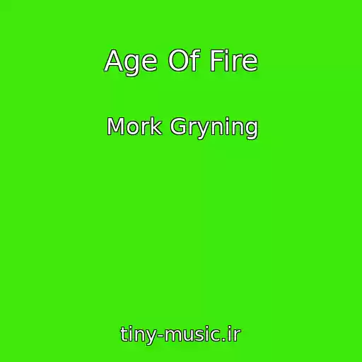 کاور آهنگ Age Of Fire از Mork Gryning