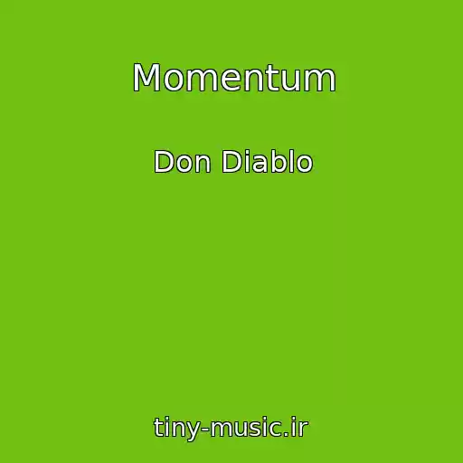 کاور آهنگ Momentum از Don Diablo