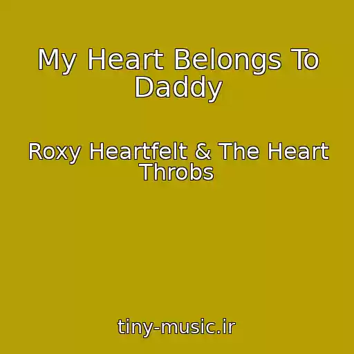کاور آهنگ My Heart Belongs To Daddy از Roxy Heartfelt & The Heart Throbs