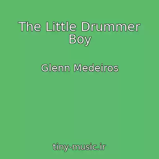 کاور آهنگ The Little Drummer Boy از Glenn Medeiros