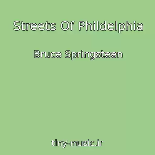 کاور آهنگ Streets Of Phildelphia از Bruce Springsteen