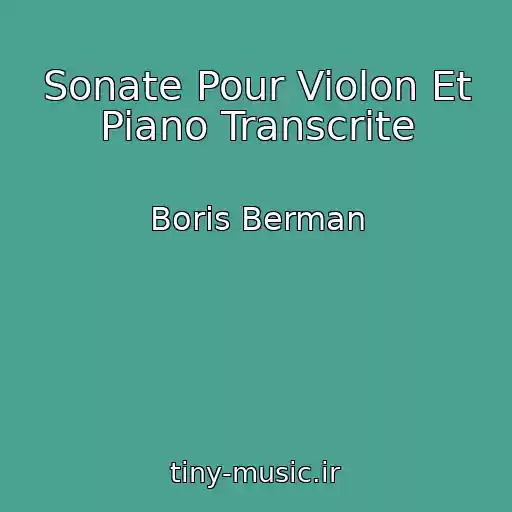 کاور آهنگ Sonate Pour Violon Et Piano Transcrite از Boris Berman