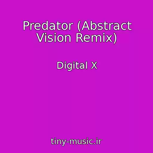 کاور آهنگ Predator (Abstract Vision Remix) از Digital X