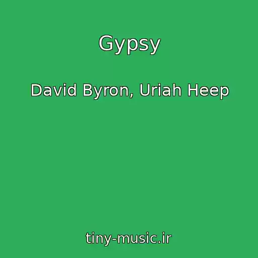 کاور آهنگ Gypsy از David Byron, Uriah Heep