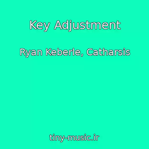 کاور آهنگ Key Adjustment از Ryan Keberle, Catharsis