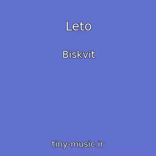 کاور آهنگ Leto از Biskvit