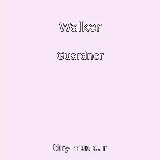 کاور آهنگ Walker از Guardner