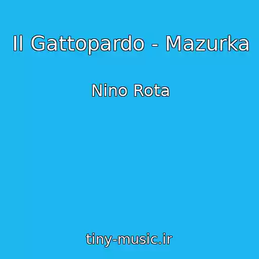 کاور آهنگ Il Gattopardo - Mazurka از Nino Rota