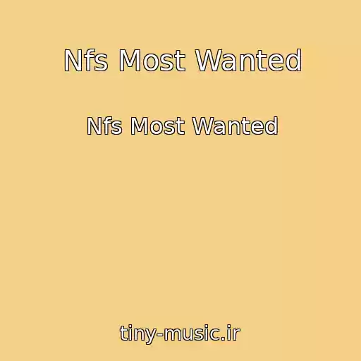 کاور آهنگ Nfs Most Wanted از Nfs Most Wanted