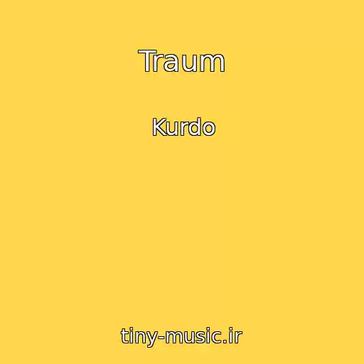 کاور آهنگ Traum از Kurdo