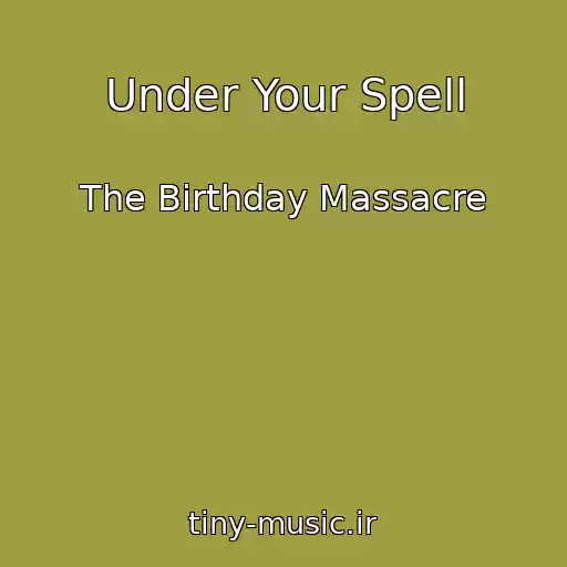 کاور آهنگ Under Your Spell از The Birthday Massacre