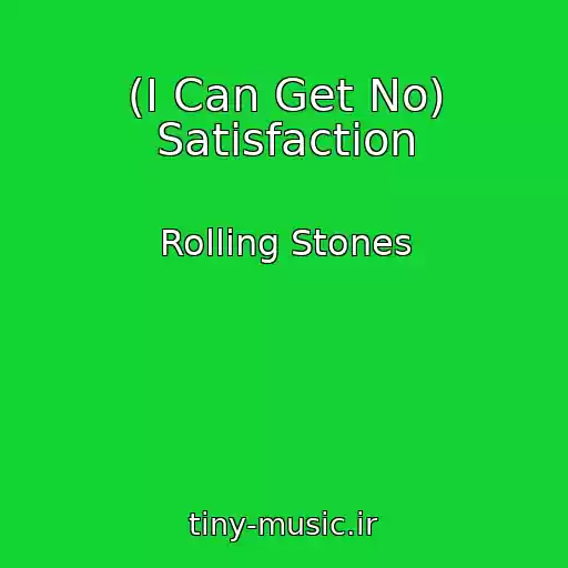 کاور آهنگ (I Can Get No) Satisfaction از Rolling Stones