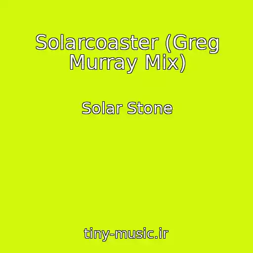 کاور آهنگ Solarcoaster (Greg Murray Mix) از Solar Stone