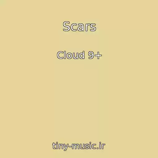 کاور آهنگ Scars از Cloud 9+