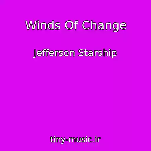 کاور آهنگ Winds Of Change از Jefferson Starship