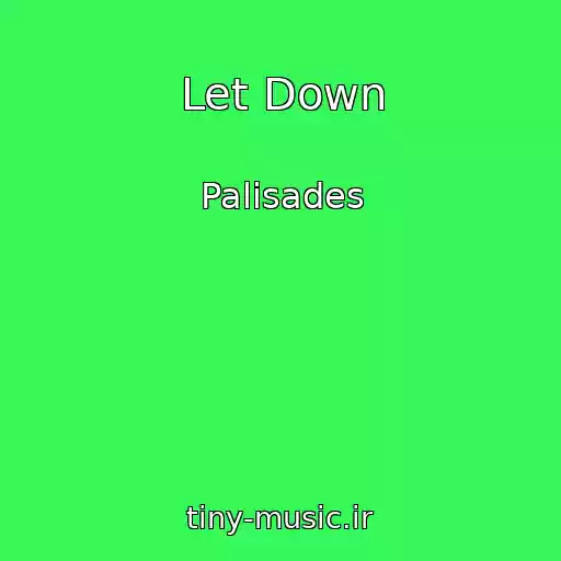 کاور آهنگ Let Down از Palisades