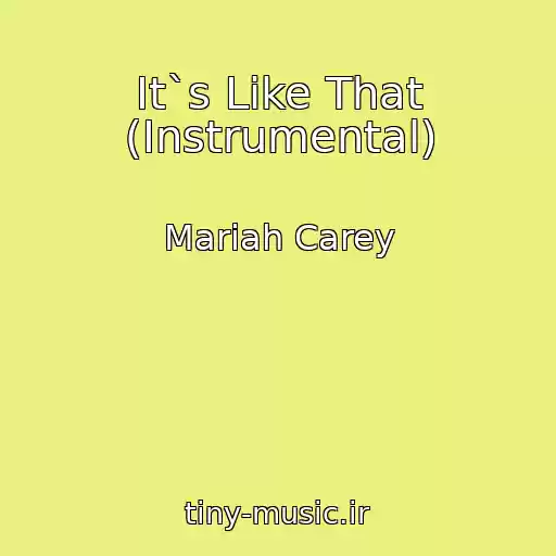 کاور آهنگ It`s Like That (Instrumental) از Mariah Carey