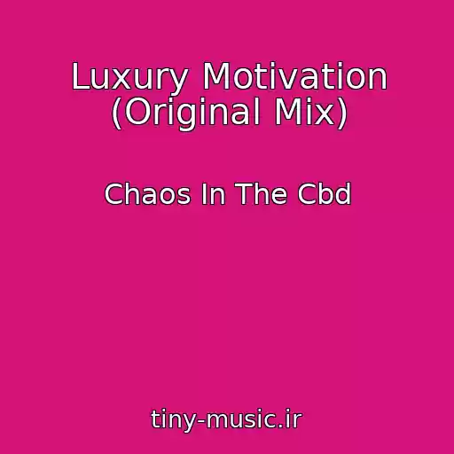 کاور آهنگ Luxury Motivation (Original Mix) از Chaos In The Cbd