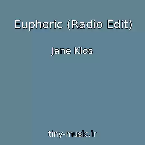 کاور آهنگ Euphoric (Radio Edit) از Jane Klos