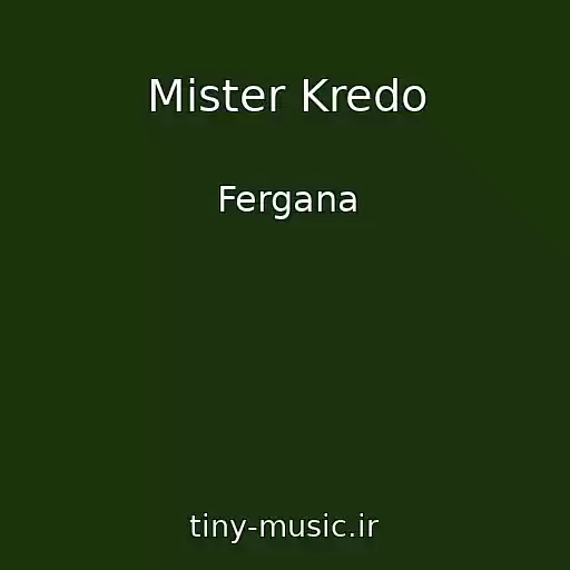 کاور آهنگ Mister Kredo از Fergana