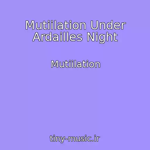 کاور آهنگ Mutiilation Under Ardailles Night از Mutiilation