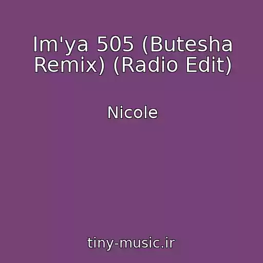 کاور آهنگ Іm'ya 505 (Butesha Remix) (Radio Edit) از Nicole