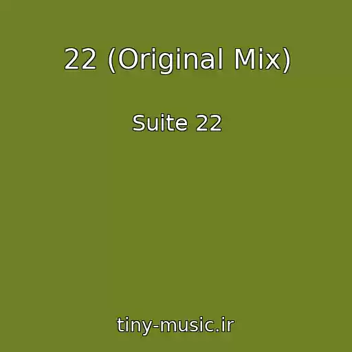 کاور آهنگ 22 (Original Mix) از Suite 22