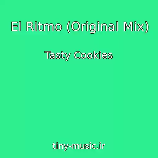 کاور آهنگ El Ritmo (Original Mix) از Tasty Cookies