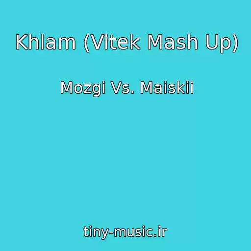 کاور آهنگ Khlam (Vitek Mash Up) از Mozgi Vs. Maiskii