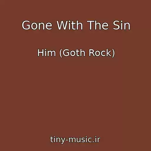 کاور آهنگ Gone With The Sin از Him (Goth Rock)