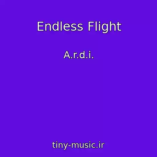 کاور آهنگ Endless Flight از A.r.d.i.