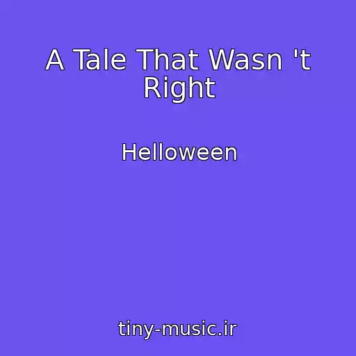 کاور آهنگ A Tale That Wasn 't Right از Helloween