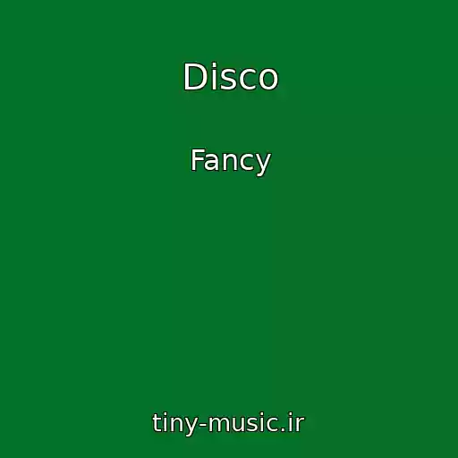 کاور آهنگ Disco از Fancy