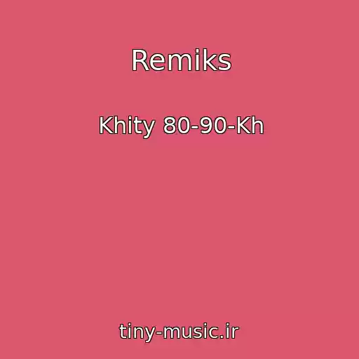 کاور آهنگ Remiks از Khity 80-90-Kh