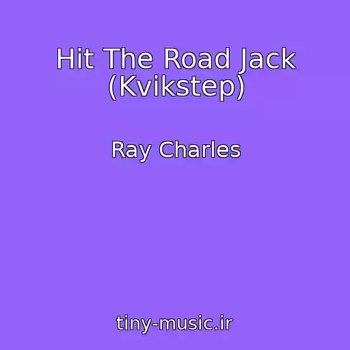 کاور آهنگ Hit The Road Jack (Kvikstep) از Ray Charles