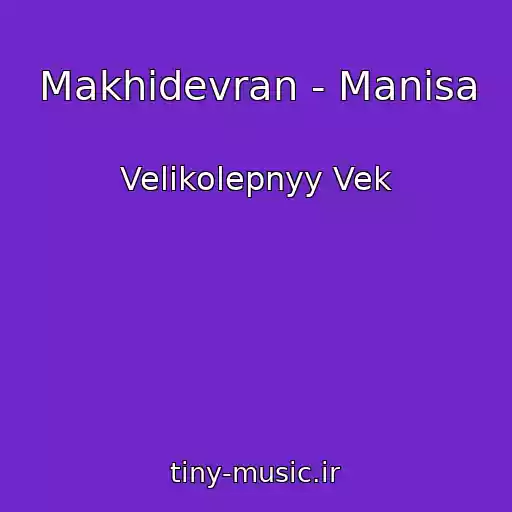 کاور آهنگ Makhidevran - Manisa از Velikolepnyy Vek