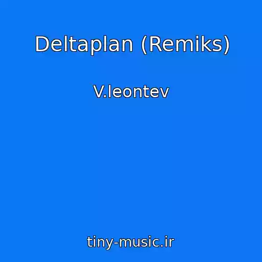 کاور آهنگ Deltaplan (Remiks) از V.leontev