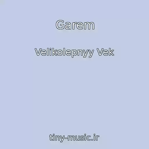 کاور آهنگ Garem از Velikolepnyy Vek
