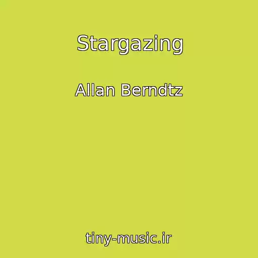 کاور آهنگ Stargazing از Allan Berndtz