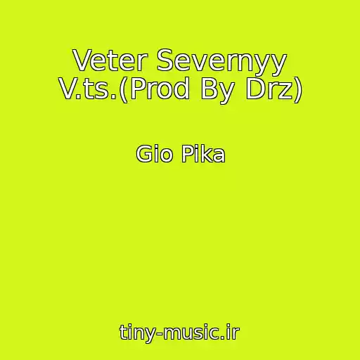 کاور آهنگ Veter Severnyy V.ts.(Prod By Drz) از Gio Pika