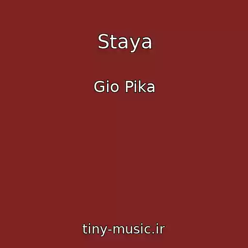 کاور آهنگ Staya از Gio Pika