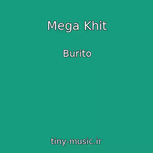 کاور آهنگ Mega Khit از Burito