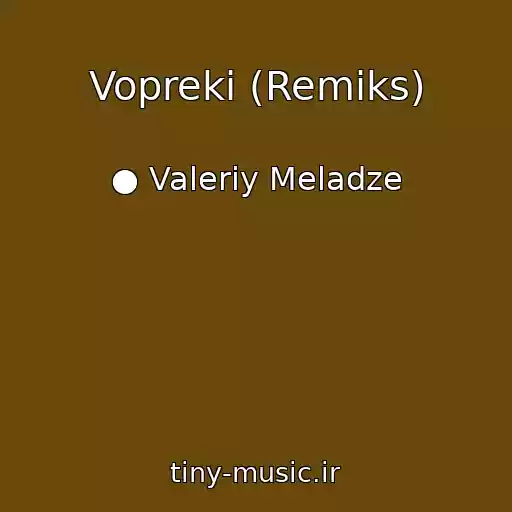 کاور آهنگ Vopreki (Remiks) از ● Valeriy Meladze