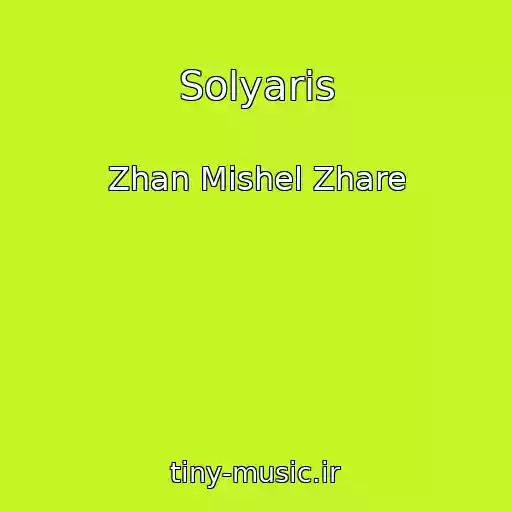 کاور آهنگ Solyaris از Zhan Mishel Zhare