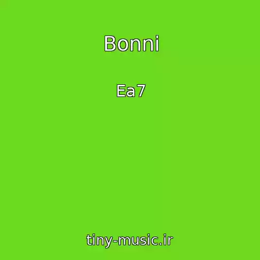 کاور آهنگ Bonni از Ea7