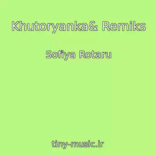 کاور آهنگ Khutoryanka& Remiks از Sofiya Rotaru