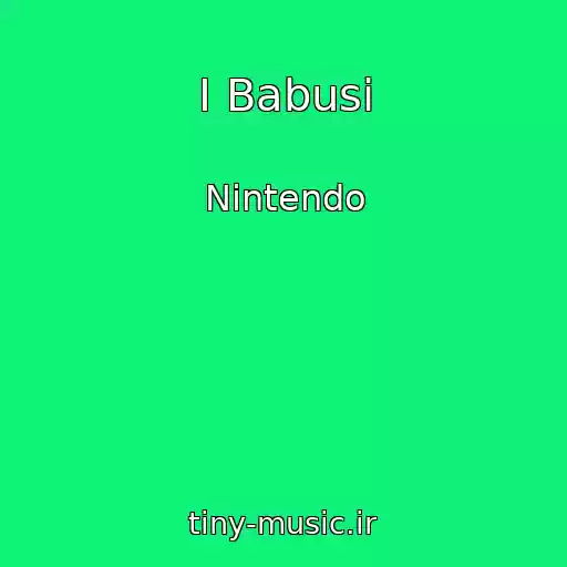 کاور آهنگ I Babusi از Nintendo