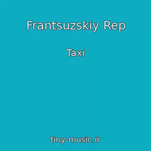 کاور آهنگ Frantsuzskiy Rep از Taxi