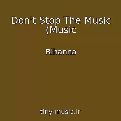 کاور آهنگ Don't Stop The Music (Music از Rihanna