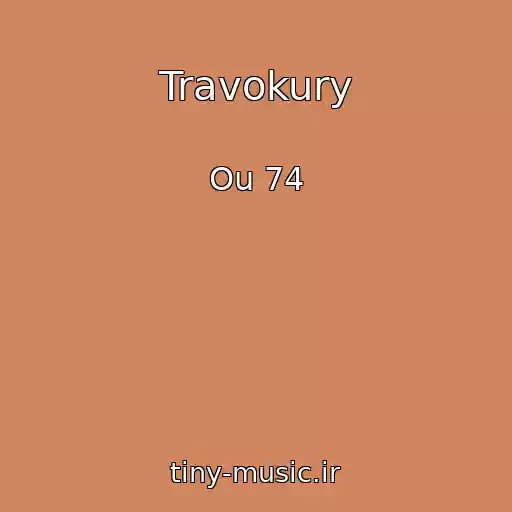 کاور آهنگ Travokury از Ou 74